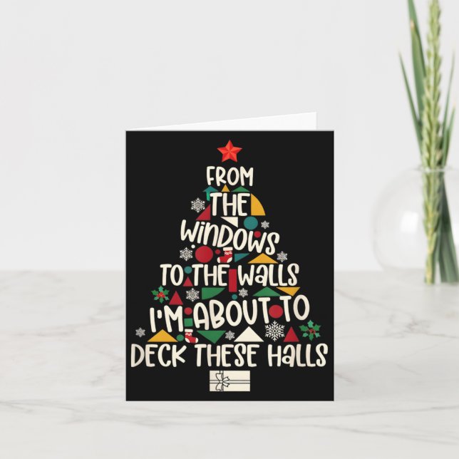 From The Windows To The Walls I'm About To Deck Th Card (Front)