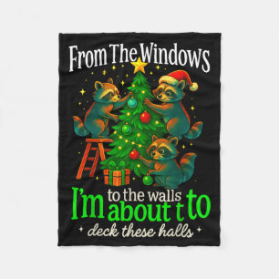 From The Windows To The Walls Raccoon Funny Christ Fleece Blanket