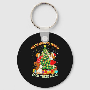 From The Windows To Walls Deck These Halls Christm Keychain