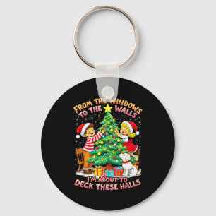 From The Windows To Walls Deck These Halls Christm Keychain