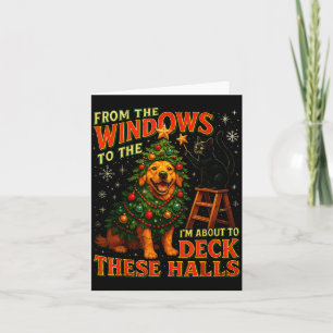 From The Windows To Walls Deck These Halls Pet Xma Card