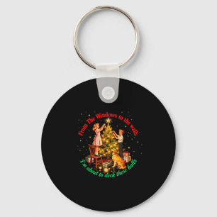 From Windows To The Walls Deck These Halls Holiday Keychain