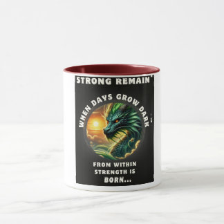 “From Within Strength Is Born” Dragon Mug – Daily 