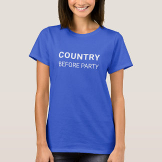Front & Back Country Before Party Political T-Shirt