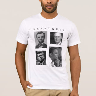 FRONT/BACK GREATNESS W/  QUOTE   OBAMA T-Shirt