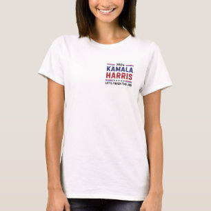 (Front & Back) Kamala Harris Let's Finish The Job T-Shirt