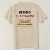 front & back Retired pharmacist funny retirement