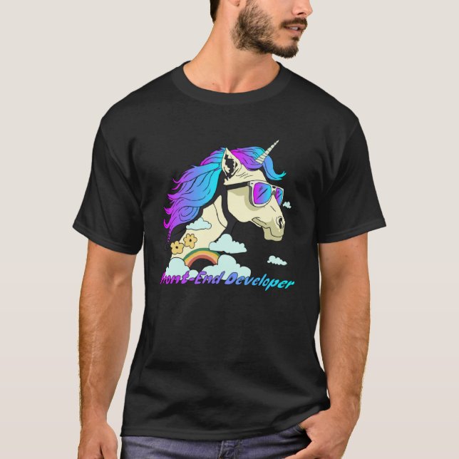 Front End Developer Unicorn Front End Developer We T-Shirt (Front)