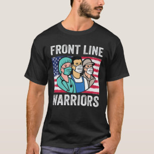 Front Line Warriors Mask Pandemic Nursing RN Nurse T-Shirt