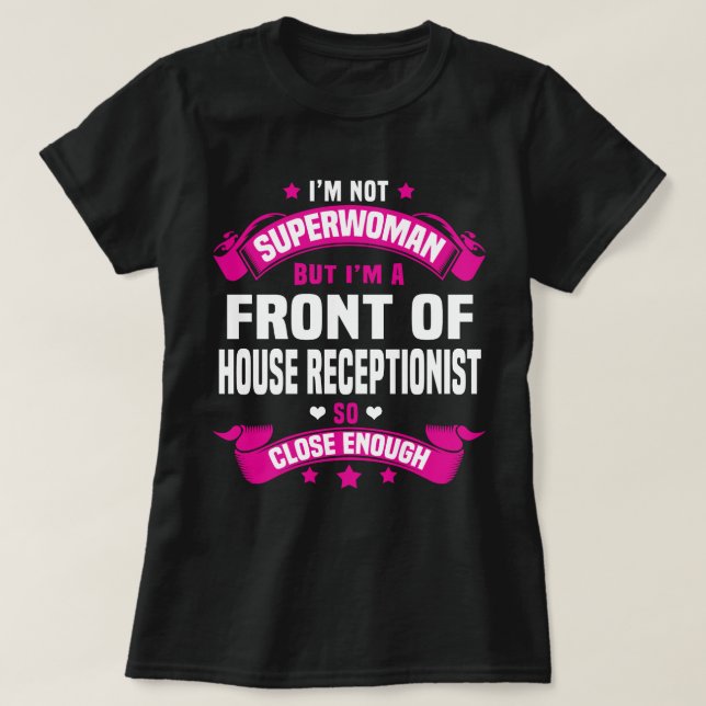 Front of House Receptionist T-Shirt (Design Front)