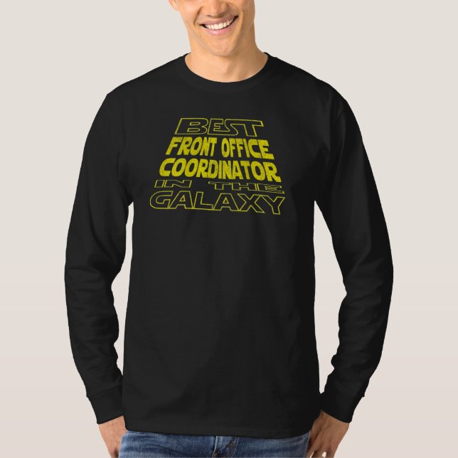 Front Office Coordinator  Space Backside Design T-Shirt (Front)