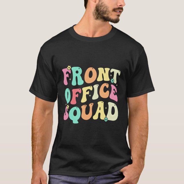 Front Office Squad Administrative Assistant School T-Shirt (Front)