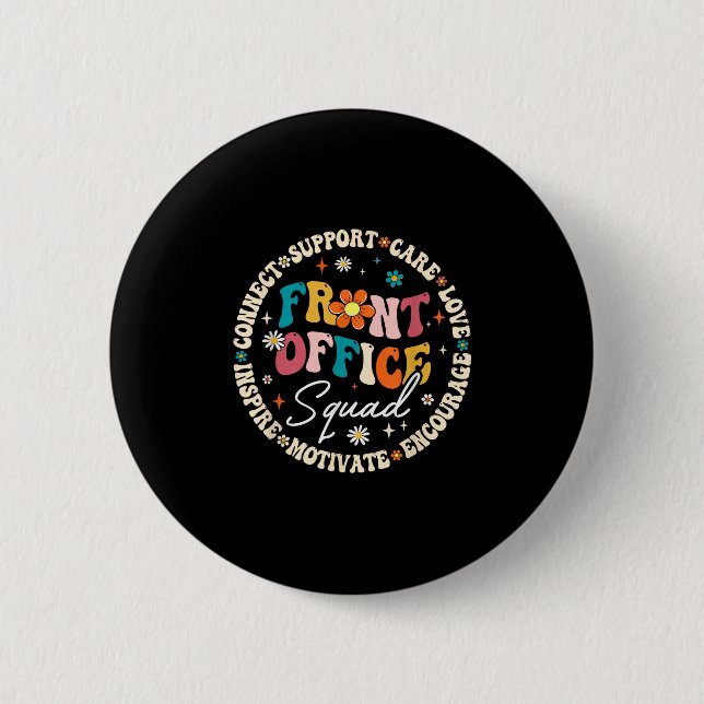 Front Office Squad Back To School Happy First Day  2 Inch Round Button (Front)