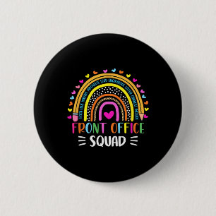 Front Office Squad School Secretary Admin Apprecia 2 Inch Round Button