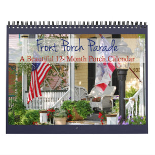 Front Porch Parade - Beautiful 12 Month Calendar
