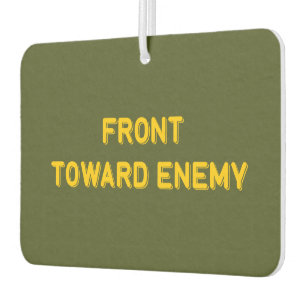 FRONT TOWARD ENEMY AIR FRESHENER