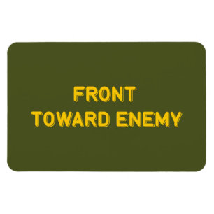 FRONT TOWARD ENEMY MAGNET