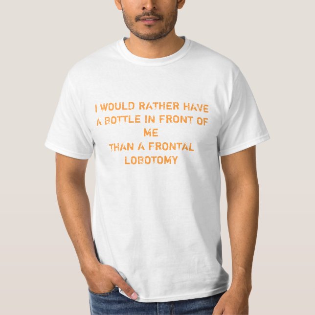 Frontal Lobotomy T-Shirt (Front)