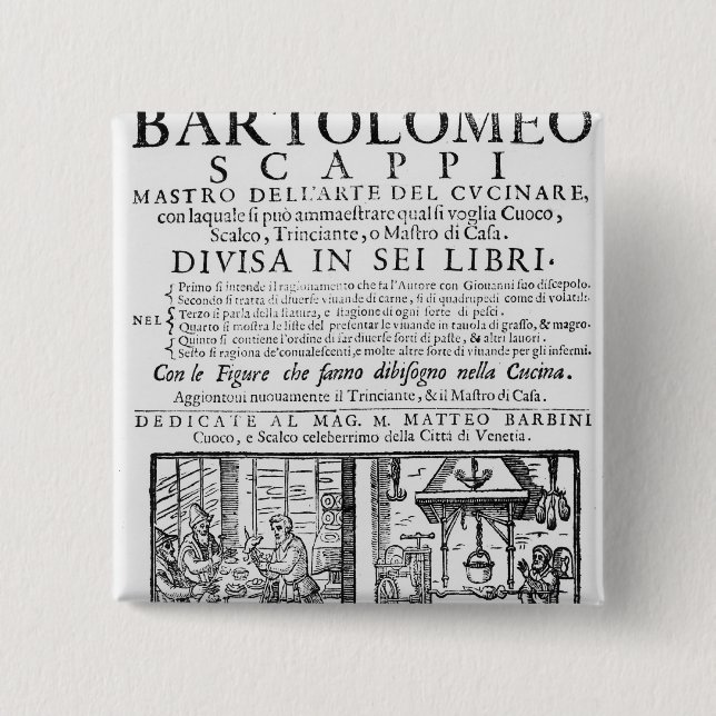 Frontispiece to cook book of Bartolomeo Scappi 2 Inch Square Button (Front)