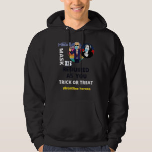 Frontline Heroes Mask Is Required As You Trick Or Hoodie