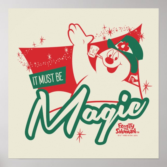 Frosty the Snowman - It Must Be Magic Poster (Front)