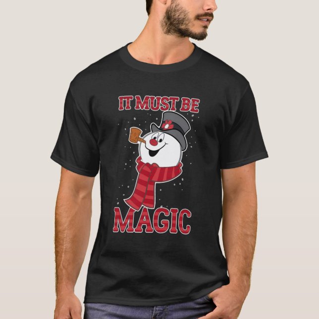 Frosty The Snowman It Must Be Magic T-Shirt (Front)