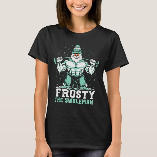 Frosty The Swoleman Funny Buff Swole Snowman Gym M T-Shirt (Front)