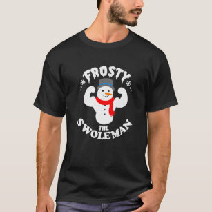Frosty The Swoleman Funny Buff Swole Snowman Gym M T-Shirt