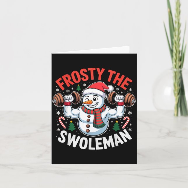 Frosty The Swoleman Funny Gym Swole Bro Snowman  Card (Front)