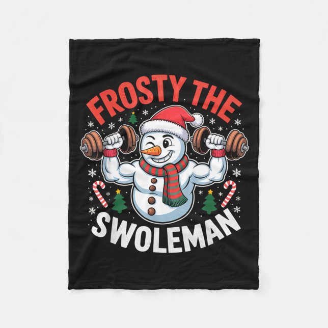 Frosty The Swoleman Funny Gym Swole Bro Snowman  Fleece Blanket (Front)