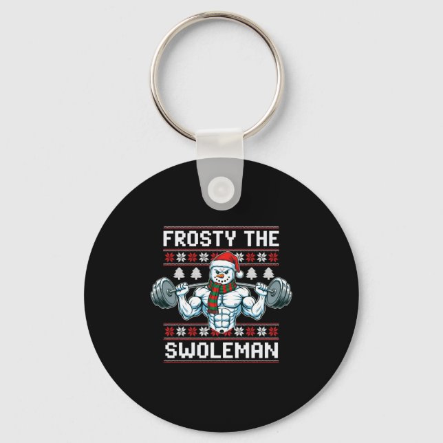 Frosty The Swoleman Ugly Funny Christmas Snowman W Keychain (Front)