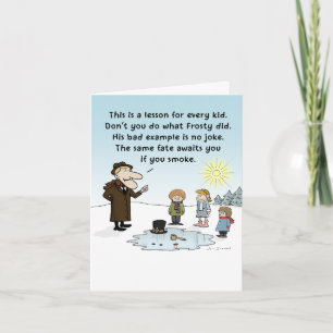 "Frosty's Bad Example" Humourous Christmas Xmas Holiday Card