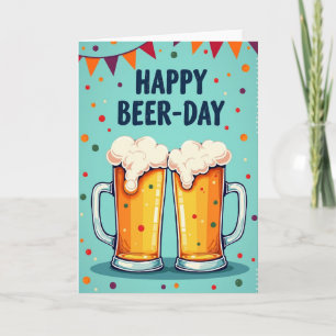 Frothy Beer Birthday Card