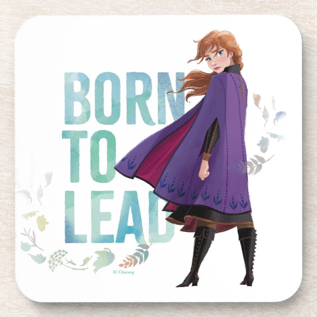 Frozen 2: Anna | Born To Lead Coaster (Front)