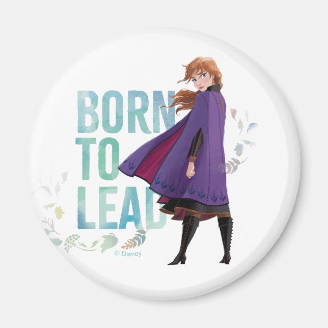 Frozen 2: Anna | Born To Lead Magnet (Front)