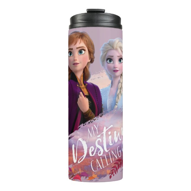 Frozen 2: Anna & Elsa | My Destiny's Calling Thermal Tumbler (Front)