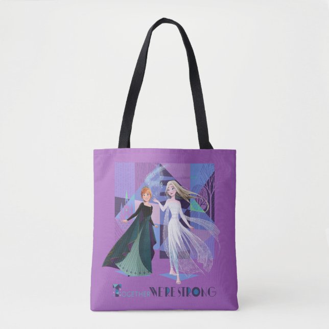 Frozen 2 | Anna & Elsa - Together We're Strong Tote Bag (Front)