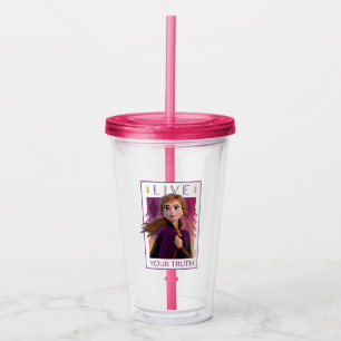 Frozen 2   Anna - Live Your Truth Acrylic Tumbler