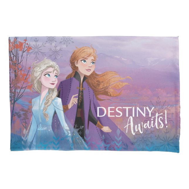 Frozen 2: Elsa & Anna | Destiny Awaits! Pillowcase (Front)