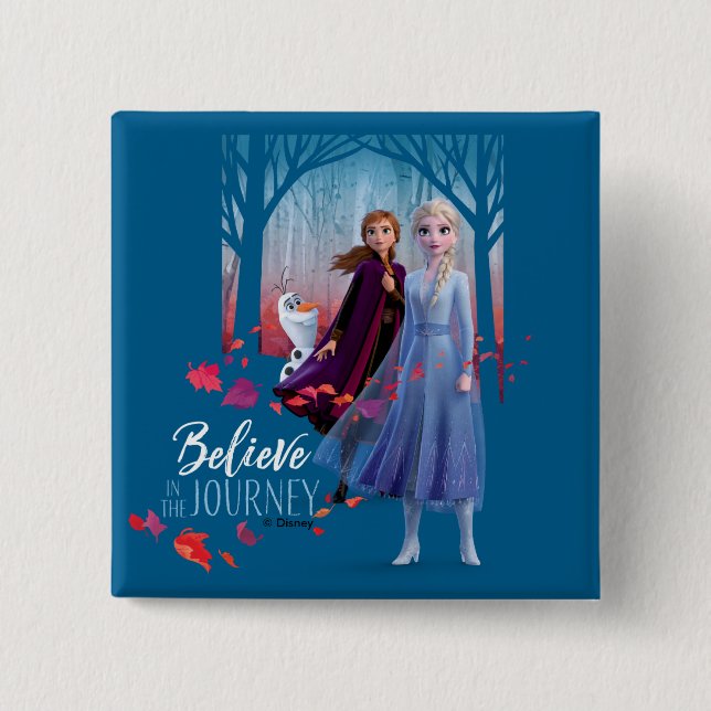 Frozen 2: Elsa, Anna, & Olaf | Believe 2 Inch Square Button (Front)