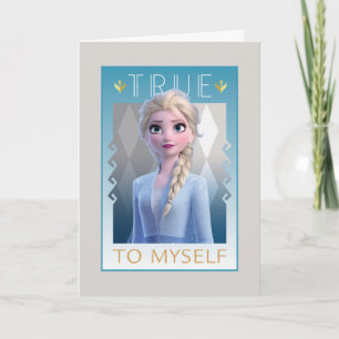 Frozen 2 Elsa - True to Myself Card