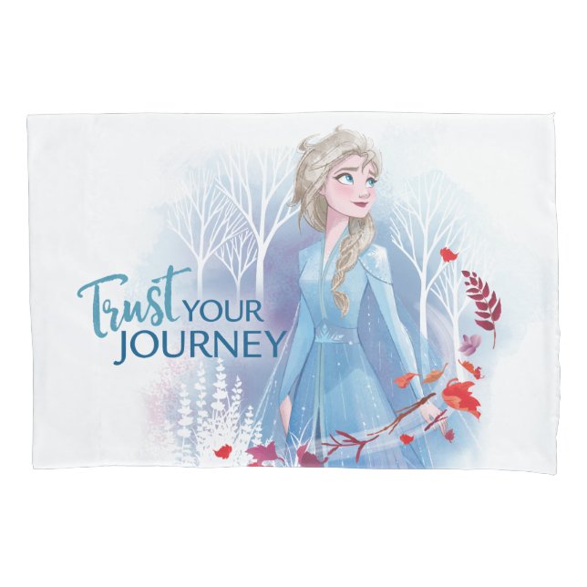 Frozen 2: Elsa | Trust Your Journey Pillowcase (Front)