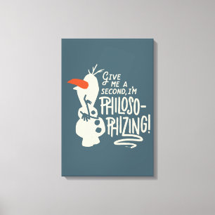 Frozen 2: Olaf   I'm Philosophizing! Canvas Print