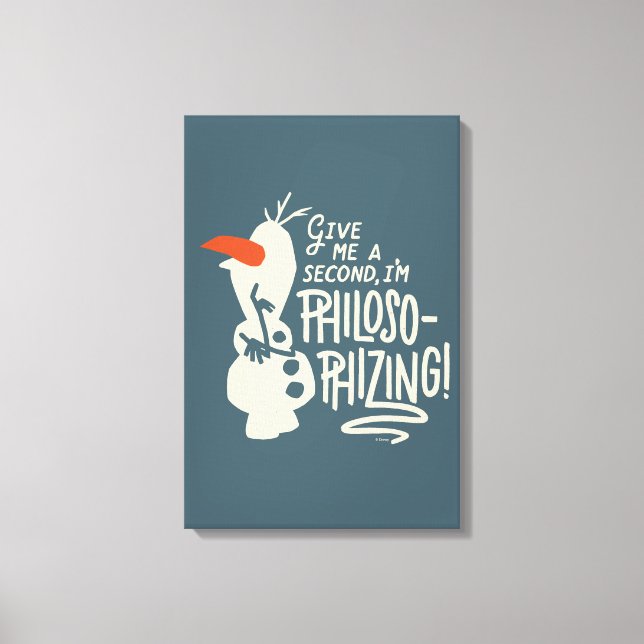 Frozen 2: Olaf | I'm Philosophizing! Canvas Print (Front)