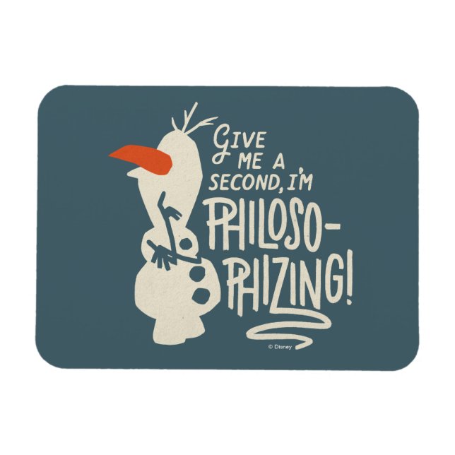 Frozen 2: Olaf | I'm Philosophizing! Magnet (Horizontal)