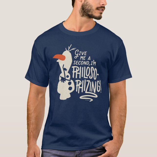 Frozen 2: Olaf | I'm Philosophizing! T-Shirt (Front)