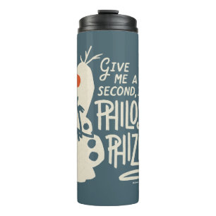 Frozen 2: Olaf   I'm Philosophizing! Thermal Tumbler