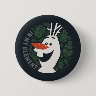 Frozen 2: Olaf   In My Element 2 Inch Round Button