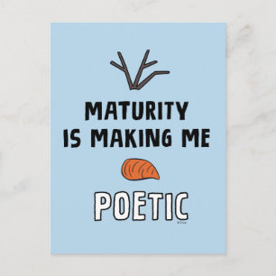 Frozen 2 Olaf "Maturity Is Making Me Poetic" Postcard
