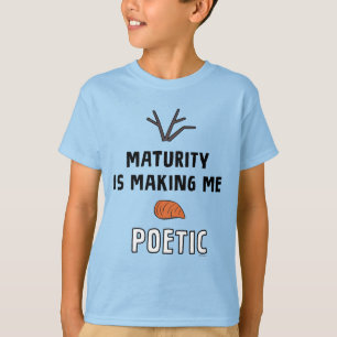 Frozen 2 Olaf "Maturity Is Making Me Poetic" T-Shirt